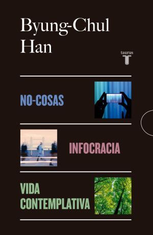 Portada del libro PAQUETE BYUNG-CHUL HAN (NO COSAS, INFOCRACIA, VIDA CONTEMPLATIVA) - Compralo en Aristotelez.com