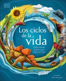 Compra Los Ciclos De La Vida: Todo, Desde El Principio Hasta El Final en click.gt