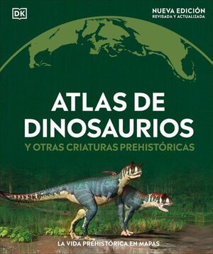 Atlas De Dinosaurios Y Otras Criaturas Prehistóricas. Aristotelez.com, la mejor tienda en línea de Guatemala.
