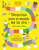 Compra Técnicas Para El Manejo De La Ira: Guía Para Niños en click.gt