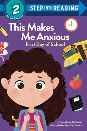 Compra This Makes Me Anxious: First Day Of School (step Into Reading) en click.gt