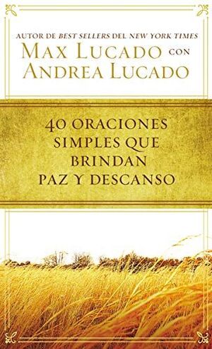 Portada del libro 40 ORACIONES SENCILLAS QUE TRAEN PAZ Y DESCANSO - Compralo en Aristotelez.com