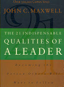 Compra 21 Indispensable Qualities Of A Leader en click.gt