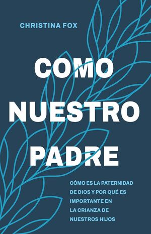 Compra Como Nuestro Padre en click.gt