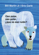 Compra Oso Polar, Oso Polar ¿que Es Ese Ruido? en click.gt