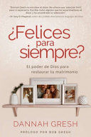 Compra ¿felices Para Siempre? El Poder De Dios Para Restaurar Tu Matrimonio (happily Even After: Let God Redeem Your Marriage) en click.gt