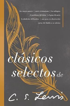 Compra Clasicos Selectos De C. S. Lewis: Antología De 8 De Los Libros en click.gt