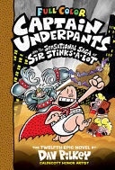 Compra Captain Underpants And The Sensational Saga Of Sir Stinks-a-lot: Color Edition (captain Underpants #12) (color Edition) en click.gt