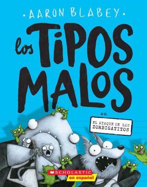Compra Tipos Malos 4: En El Ataque De Los Zombigatitos en click.gt
