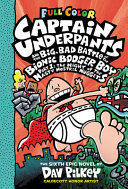 Compra Captain Underpants And The Big, Bad Battle Of The Bionic Booger Boy, Part 1: The Night Of The Nasty Nostril Nuggets: Color Edition (captain Underpants #6) en click.gt
