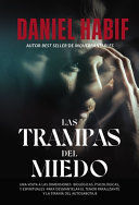 Portada del libro LAS TRAMPAS DEL MIEDO - Compralo en Aristotelez.com