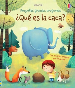 Compra Pequeñas Y Grandes Preguntas :¿qué Es La Caca? en click.gt