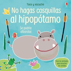 Compra Toco Y Escucho: No Hagas Cosquillas Al Hipopotamo en click.gt