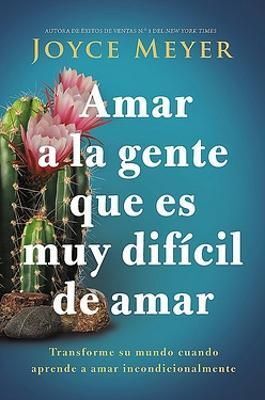 Compra Amar A La Gente Que Es Muy Dificil De Amar en click.gt