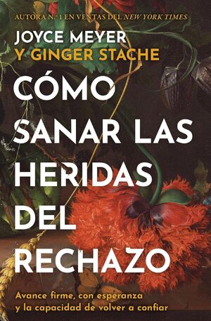 Compra Como Sanar Las Heridas Del Rechazo en click.gt