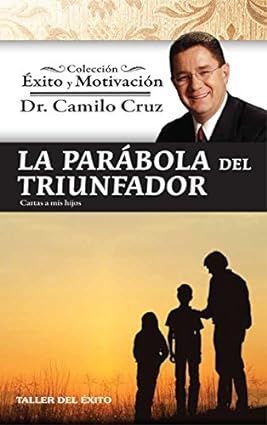 Compra La Parabola Del Triunfador en click.gt