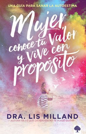 Compra Mujer, Conoce Tu Valor Y Vive Con Propósito en click.gt