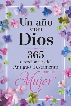 Compra Un Año Con Dios: 365 Devocionales Del Antiguo Testamento Para La Mujer en click.gt