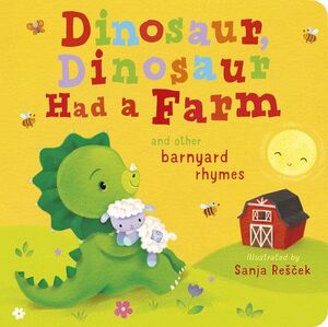 Portada del libro DINOSAUR, DINOSAUR HAD A FARM - Compralo en Aristotelez.com