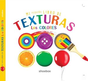 Mi Pequeño Libro De Texturas Los Colores. Somos la mejor tienda en línea de Guatemala. Compra en Aristotelez.com