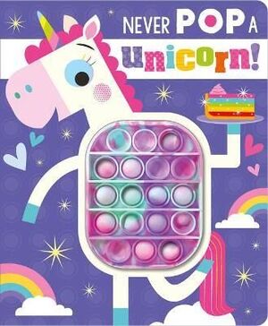 Never Pop A Unicorn!. Compra hoy, recibe mañana a primera hora. Paga con tarjeta o contra entrega.