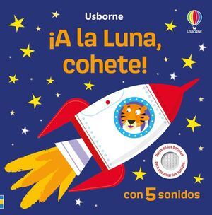Compra ¡a La Luna, Cohete! (libro Con Sonidos) en click.gt