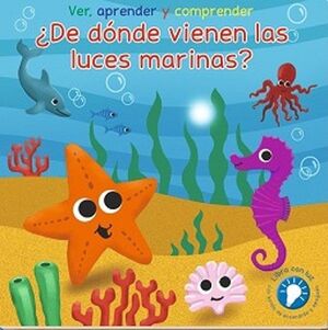 Compra De Donde Vienen Las Luces Marinas: Ver, Aprender Y Comprender en click.gt