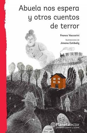 Compra Abuela Nos Espera Y Otros Cuentos De Terror en click.gt