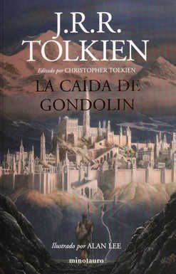 Portada del libro LA CAÍDA DE GONDOLIN - Compralo en Aristotelez.com