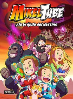 Compra Mikeltube 1: Mikeltube Y La Brújula Del Destino en click.gt