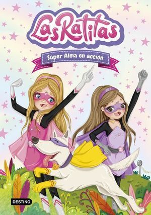 Portada del libro LAS RATITAS 2: SUPER ALMA EN ACCION - Compralo en Aristotelez.com