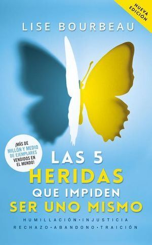 Compra Las 5 Heridas Que Impiden Ser Uno Mismo en click.gt