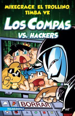 Portada del libro LOS COMPAS 7: LOS COMPAS VS. HACKERS - Compralo en Aristotelez.com