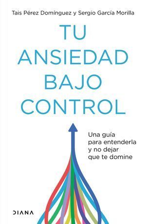 Compra Tu Ansiedad Bajo Control en click.gt
