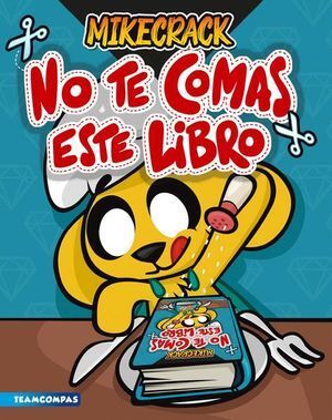 Compra Mikecrack: No Te Comas Este Libro en click.gt