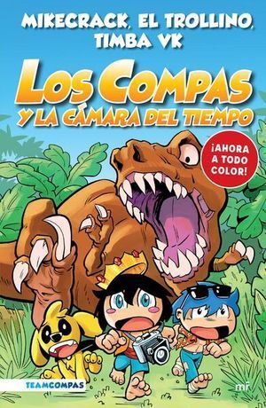 Compra Los Compas 3: Y La Camara Del Tiempo (edicion A Color) en click.gt