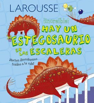 Larousse Increible Hay Un Estegosaurio En Las Escaleras Pd. Envíos a toda Guatemala. Paga con efectivo, tarjeta o transferencia bancaria.