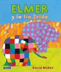 Compra Elmer Y La Tía Zelda en click.gt