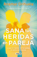 Compra Sana Tus Heridas En Pareja en click.gt