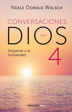 Portada del libro CONVERSACIONES CON DIOS 4: DESPERTAR A LA HUMANIDAD - Compralo en Aristotelez.com