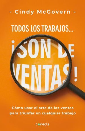 Portada del libro TODOS LOS TRABAJOS... ¡SON DE VENTAS! - Compralo en Aristotelez.com