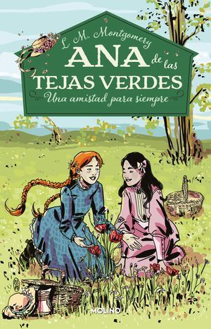 Compra Ana De Las Tejas Verdes 2: Una Amistad Para Siempre en click.gt