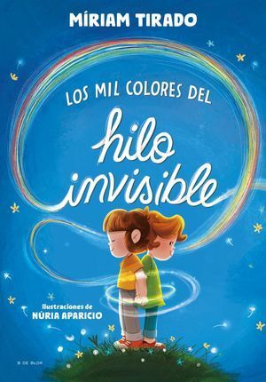 Compra Los Mil Colores Del Hilo Invisible (tapa Dura) en click.gt