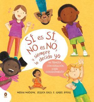 Portada del libro SÍ ES SÍ, NO ES NO, Y SIEMPRE LO DECIDO YO - Compralo en Aristotelez.com