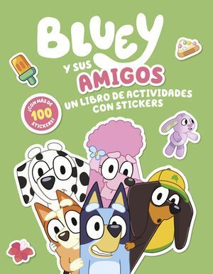 Compra Bluey Y Sus Amigos. Un Libro De Actividades Con Stickers en click.gt