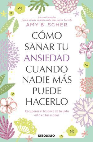 Compra Cómo Sanar Tu Ansiedad en click.gt