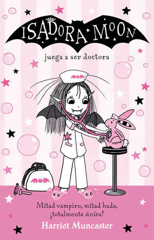 Compra Isadora Moon 13: Isadora Moon Juega A Ser Doctora en click.gt