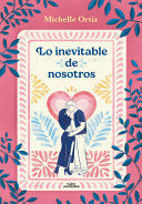 Compra Lo Inevitable De Nosotros en click.gt