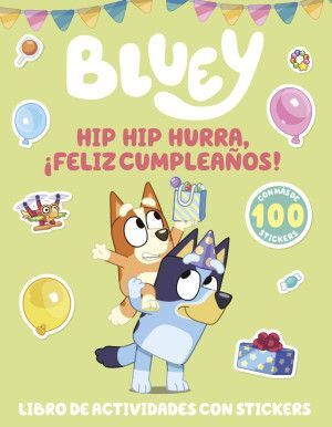 Bluey. Hip Hip Hurra, ¡ Feliz Cumpleaños !. En Zerobolas están las mejores marcas por menos.
