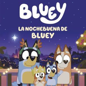 Bluey. La Nochebuena De Bluey. Envíos a toda Guatemala, compra en Aristotelez.com.